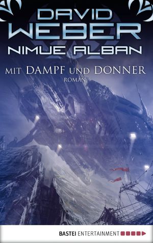 [Nimue Alban 14] • Mit Dampf und Donner